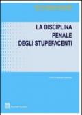 La disciplina penale degli stupefacenti