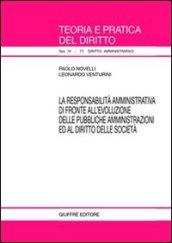 La responsabilità amministrativa di fronte all'evoluzione delle pubbliche amministrazioni ed al diritto delle società