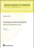 Vecchie e nuove schiavitù. Dalla tratta allo sfruttamento sessuale