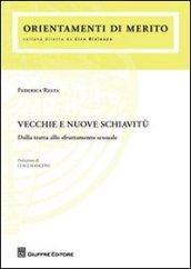 Vecchie e nuove schiavitù. Dalla tratta allo sfruttamento sessuale