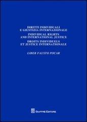 Liber Fausto Pocar. 1.Diritti individuali e giustizia internazionale