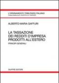 La tassazione dei redditi d'impresa prodotti all'estero. Principi generali