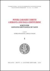 Poteri, garanzie e diritti a sessanta anni dalla Costituzione. Scritti per Giovanni Grottanelli De' Santi