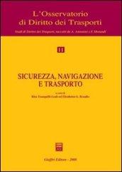 Sicurezza, navigazione e trasporto