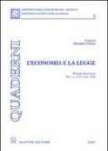 L'economia e la legge. Atti del Convegno (Milano, 4 dicembre 2006)