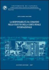 La responsabilità da comando nello statuto della Corte penale internazionale