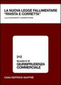 La nuova legge fallimentare «rivista e corretta». Atti del Convegno (Lanciano, 13 ottobre 2007)