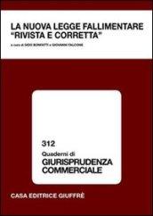 La nuova legge fallimentare «rivista e corretta». Atti del Convegno (Lanciano, 13 ottobre 2007)