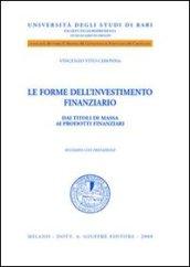 Le forme dell'investimento finanziario. Dai titoli di massa ai prodotti finanziari