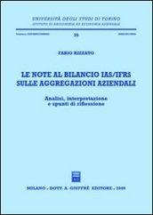 Le note al bilancio IAS/IFRS sulle aggregazioni aziendali. Analisi, interpretazione e spunti di riflessione