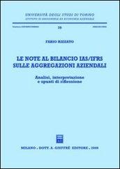 Le note al bilancio IAS/IFRS sulle aggregazioni aziendali. Analisi, interpretazione e spunti di riflessione