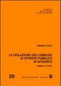 La violazione dell'obbligo di offerta pubblica d'acquisto. Rimedi e tutele