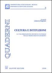 Cultura e istituzioni. La valorizzazione dei beni culturali negli ordinamenti giuridici