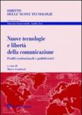 Nuove tecnologie e libertà della comunicazione. Profili costituzionali e pubblicistici