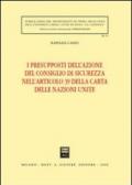 I presupposti dell'azione del Consiglio di sicurezza nelll'articolo 39 della Carta delle Nazioni Unite