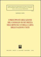 I presupposti dell'azione del Consiglio di sicurezza nelll'articolo 39 della Carta delle Nazioni Unite