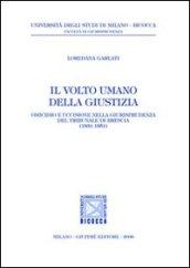 Il volto umano della giustizia. Omicidio e uccisione nella giurisprudenza del tribunale di Brescia (1831-1851)