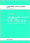 La ricerca del valore nel settore del trasporto aereo. La prospettiva dei sistemi allargati