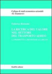 La ricerca del valore nel settore del trasporto aereo. La prospettiva dei sistemi allargati