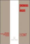 Concorrenza e mercato. Rassegna degli orientamenti dell'autorità garante (2007)