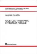 Giustizia tributaria e tirannia fiscale