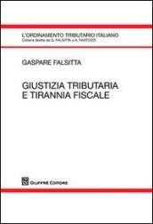 Giustizia tributaria e tirannia fiscale