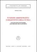 Funzione amministrativa e soggettività della tutela. Dall'eccesso di potere alle regole del rapporto