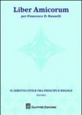 Liber amicorum per Francesco D. Busnelli. Il diritto civile tra principi e regole. 1.