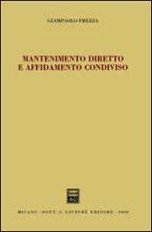 Mantenimento diretto e affidamento condiviso