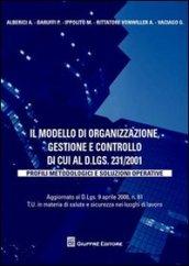 Il modello di organizzazione, gestione e controllo di cui al D.lgs. 231-2001. Profili metodologici e soluzioni operative