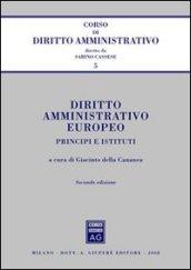 Diritto amministrativo europeo. Principi e istituti