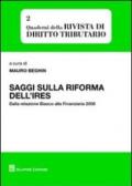 Saggi sulla riforma dell'IRES. Dalla relazione Biasco alla finanziaria 2008