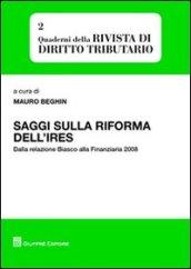 Saggi sulla riforma dell'IRES. Dalla relazione Biasco alla finanziaria 2008