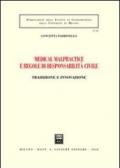 Medical malpractice e regole di responsabilità civile. Tradizione e innovazione