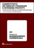 Competitività dei mercati finanziari e interessi protetti. Atti del Convegno (Napoli, 28 maggio 2007)