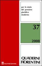 Quaderni fiorentini per la storia del pensiero giuridico moderno (2008). 37.