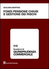 Fondi pensione chiusi e gestione dei rischi