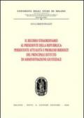 Il ricorso straordinario al Presidente della Repubblica. Persistente attualità e problemi irrisolti del principale istituto di amministrazione giustiziale