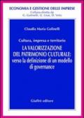 La valorizzazione del patrimonio culturale. Verso la definizione di un modello di governance