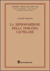 La riproposizione della domanda cautelare