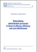 Rationalizing administrative processes in terms of efficacy, efficiency and cost effectiveness