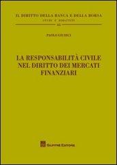 La responsabilità civile nel diritto dei mercati finanziari