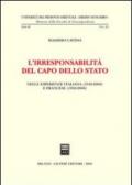 L'irresponsabilità del Capo dello Stato. Nelle esperienze italiana (1948-2008) e francese (1958-2008)
