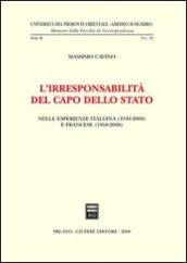 L'irresponsabilità del Capo dello Stato. Nelle esperienze italiana (1948-2008) e francese (1958-2008)