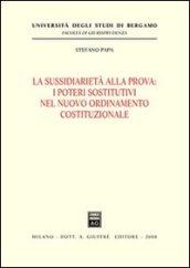 La sussidiarietà alla prova. I poteri sostitutivi nel nuovo ordinamento costituzionale