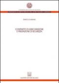 Contratto di assicurazione e prestazione di sicurezza