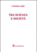 Tra scienza e società