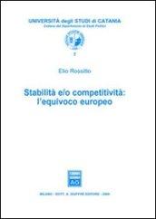 Stabilità e/o competitività. L'equivoco europeo