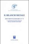 Il bilancio sociale. Documenti di ricerca. 9.La rendicontazione sociale per le aziende sanitarie