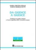 Da giudice a giudice. Il dialogo tra giudice italiano e Corte di giustizia delle Comunità europee